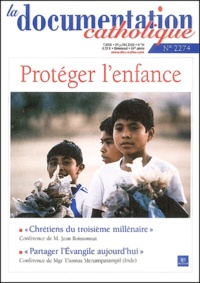  Collectif - La Documentation Catholique N°2274 Juillet 2002 : Proteger L'Enfance.