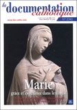 Vincent Cabanac et  Collectif - La documentation catholique N° 2341, 7 et 21 aoû : Marie, grâce et espérance dans le Christ.