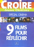 François Boëdec - Croire aujourd'hui Jeunes Chrétiens N° 32, Septembre 200 : 9 films pour réfléchir - Spécial cinéma.