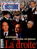 Valérie Hannin - Les Collections de l'Histoire N° 14, Janvier 2002 : La droite : les hommes, la culture, les réseaux.