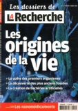 Luc Allemand - Les dossiers de la Recherche N° 2, Février-mars 2013 : Les origines de la vie.