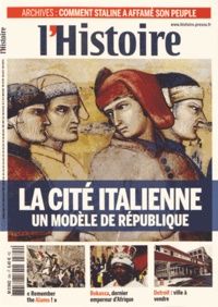 Valérie Hannin - L'Histoire N° 394, décembre 2013 : La cité italienne : un modèle de république - Moyen Age : Le temps des républiques italiennes.