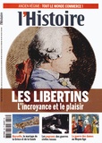Valérie Hannin - L'Histoire N° 398, avril 2014 : Les libertins - L'incroyance et le plaisir.