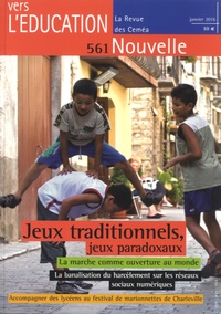 Pierre Parlebas - Vers l'éducation nouvelle, la revue des CEMEA N° 561, janvier 2016 : Jeux traditionnels, jeux paradoxaux.