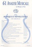 Florence Fix et Carole Hertel - Analyse Musicale N° 61, Décembre 2009 : Musique et révolutions - Capes-agrégation 2010.