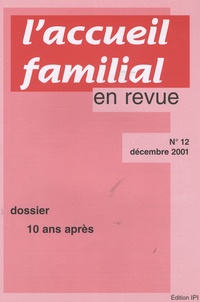 Jean-Claude Cébula - L'accueil familial en revue N° 12, Décembre 2001 : 10 ans après.