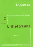  INJEP - Le point sur N° 2, Janvier 2003 : L'illettrisme.