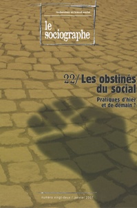 Jean-Marie Gourvil et Patrick Doutreligne - Le sociographe N° 22, Janvier 2007 : Les obstinés du social - Pratiques d'hier et de demain ?.