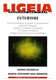 Jannis Kounellis et Marcel Duchamp - Ligeia N° 69-70-71-72, Juil : Futurisme.