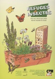  CPN - Refuges à insectes - Chez vous, créez les plus petites réserves naturelles du monde.