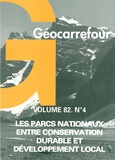 Christian Montès - Géocarrefour Volume 82, n°4/2007 : Les parcs nationaux entre conservation durable et développement local.