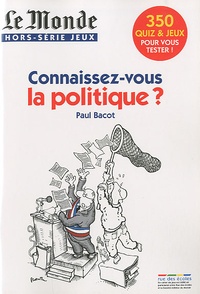 Paul Bacot - Le Monde Hors-série jeux : Connaissez vous la politique ?.