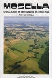 Jeannine Corbonnois - Mosella Tome 29 N° 3-4/2004 : Spatialisation et cartographie en hydrologie.