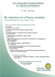 Dhafer Saïdane et Moez Labidi - Techniques financières & développement N° 102, Mars 2011 : La régulation de la finance mondiale - Quelles perspectives pour l'après crise ?.