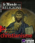 Frédéric Lenoir - Le Monde des religions Hors-série N° 3 : 20 Clés pour comprendre le christianisme.