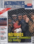 Philippe Frémeaux - Alternatives internationales N° 19, Décembre 2004 : Réfugiés - L'Europe verrouille ses portes.
