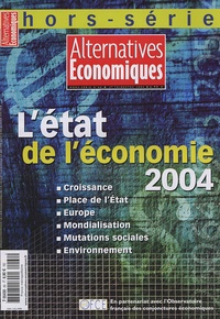 Guillaume Duval - Alternatives économiques Hors série N° 60, 2e : L'état de l'économie 2004.