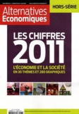  Alternatives économiques - Alternatives économiques Hors-série N° 86, 4e : Les chiffres 2011 - L'économie et la société en 30 thèmes et 280 graphiques.
