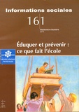 Alain Vulbeau - Informations sociales N° 161, Septembre-octobre 2010 : Eduquer et prévenir : ce que fait l'école.