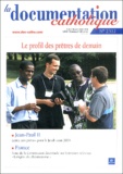  Bayard - La documentation catholique N° 2312 Avril 2004 : Le profil des prêtres de demain.