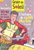 Alain Cordier - Grain de Soleil N° 166 Novembre 2004 : L'histoire de Saint-Martin - 2e épisode.