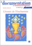 Vincent Cabanac et  Collectif - La documentation catholique N° 2323, Novembre 20 : L'Année de l'Eucharistie.