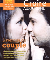François Boëdec et  Collectif - Croire aujourd'hui N° 182-183, Novembre : L'aventure du couple.
