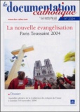 Vincent Cabanac - La documentation catholique N° 2324 - 21 novembr : La nouvelle évangélisation - Paris Toussaint 2004.