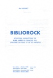 Pol Gosset - Bibliorock - Répertoire signalétique de 4000 livres en français sur l'histoire du rock et de ses artistes.