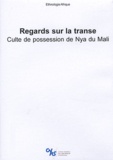 Danielle Jonckers - Regards sur la transe - Culte de possession de Nya du Mali. 1 DVD