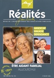  UNAF - Réalités familiales N° 106-107/2014 : Handicap-Maladie-Dépendance : être aidant familial aujourdhui.