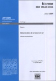  AFNOR - Norme ISO 15648 août 2004 - Beurre, détermination de la teneur en sel.