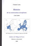 Claude Latta - Les cahiers de Village de Forez N° 59, février 2009 : Histoire de la construction européenne (1945-2009).