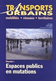 Francis Beaucire - Transports Urbains N° 135, octobre 2019 : Espaces publics en mutation.