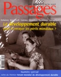 Jacques Chirac et Emile Malet - Passages N° 134/135 avril/mai : Le développement durable peut-il enrayer les périls mondiaux ?.