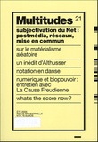 Yann Moulier Boutang et Anne Querrien - Multitudes N° 21, Eté 2005 : Subjectivation du Net : postmédia, réseaux, mise en commun.