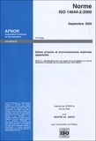  AFNOR - Norme ISO 14644-2:2000 Salles propres et environnements maîtrisés apparentés - Partie 2 : spécifications pour les essais et la surveillance en vue de démontrer le maintien de la conformité avec l'ISO 14644-1.