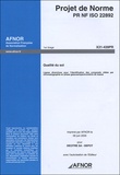  AFNOR - Projet de Norme PR NF ISO 22892 - Qualité du sol, Lignes directrices pour l'identification ds composés cibles par chromatographie en phase gazeuse/spectrométrie de masse.