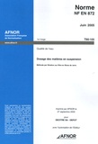  AFNOR - Norme NF EN 872 Juin 2005 Qualité de l'eau - Dosage des matières en suspension.