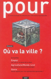 Jean Le Monnier et Pascale Philifert - Pour N° 188, Décembre 200 : Où va la ville ?.