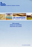 Serge Ferquel et Pierre Valenchon - Les Techniques de l'Industrie Minérale N° 26, Juin 2005 : Ciel ouvert mines et carrières (élaboration de projet).
