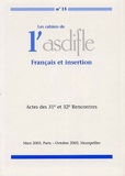 Geneviève Baraona - Les cahiers de l'Asdifle N° 15 : Français et insertion - Actes des 31e et 32e Rencontres, Mars 2003, Paris - Octobre 2003, Montpellier.