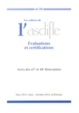Marie Berchoud - Les cahiers de l'Asdifle N° 23 : Evaluations et certifications - Actes des 47e et 48e Rencontres.