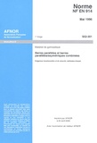  AFNOR - Norme NF EN 914, Mai 1996, Matériel de gymnastique - Barres parallèles et barres parallèles/asymétriques combinées, Exigences fonctionnlles et de sécurité, méthodes d'essai.