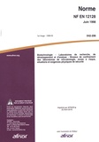  AFNOR - Norme NF EN 12128 Biotechnologie - Laboratoires de recherche, de développement et d'analyse.