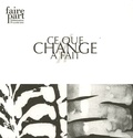 Violante Do Canto et Jean-Pierre Le Fustec - Faire part  : Ce que Change a fait.