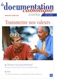 Vincent Cabanac - La documentation catholique N° 2351, Février 200 : Transmettre nos valeurs.