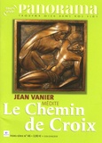 Jean Vanier - Panorama Hors-série N° 46 : Jean Vanier médite Le Chemin de Croix.