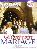 Michel Wackenheim - Signes d'aujourd'hui N° Hors-série : Célébrer notre mariage. 1 CD audio