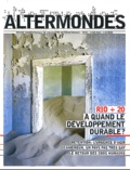 David Eloy - Altermondes N° 30, juin 2012 : Rio +20 : à quand le développement durable ?.